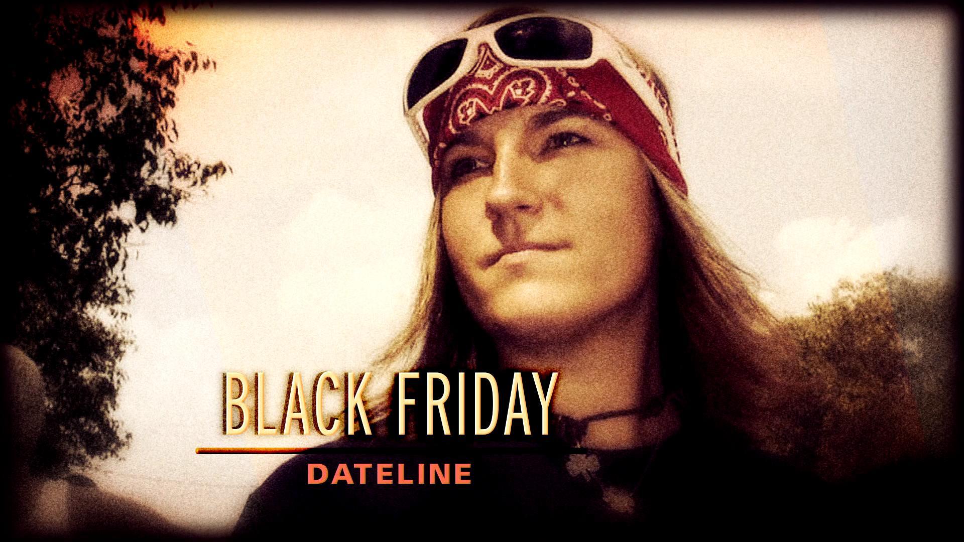 Dateline Episode Trailer Black Friday