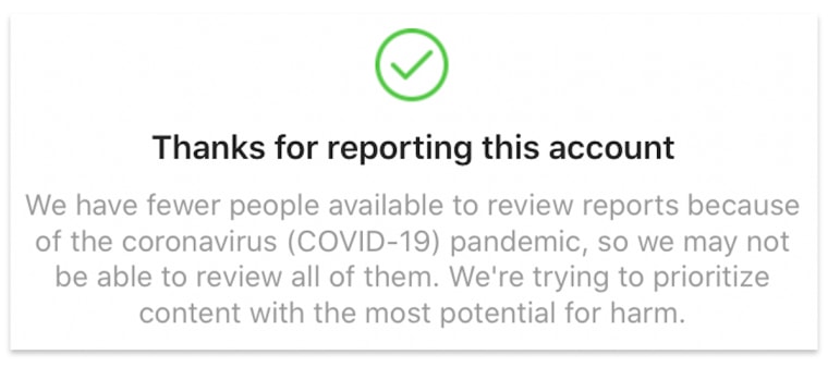The message Instagram shows users after they report content.